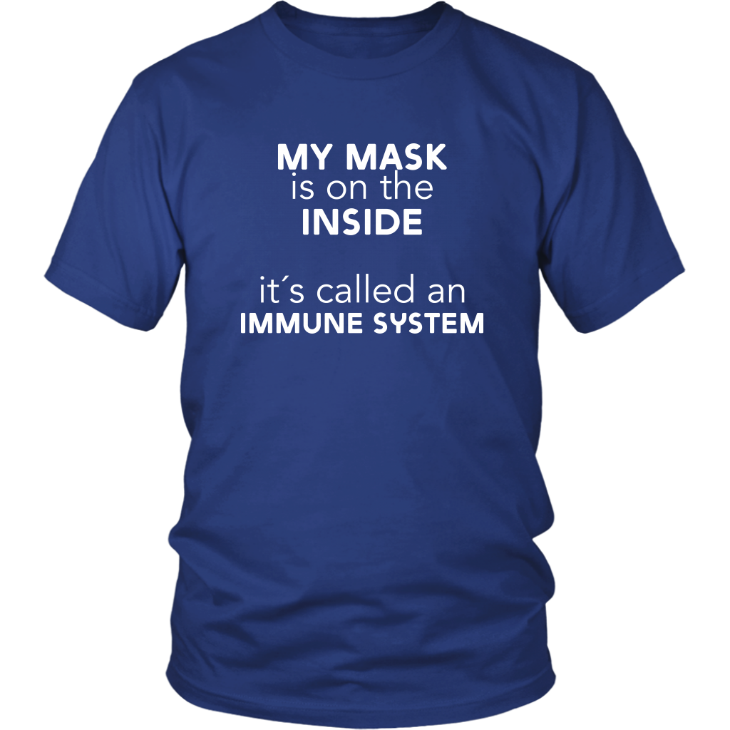 My Mask Is On The Inside T Shirt