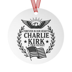 Charlie Kirk Forever In Our Hearts Ornament