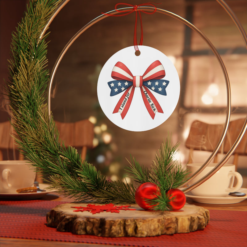 I Stand For Charlie Kirk America Bow Ornament