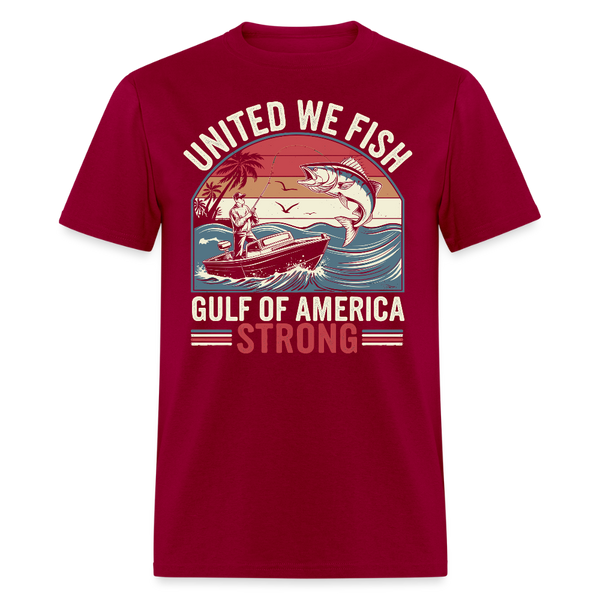 United We Fish Gulf of America Strong T Shirt - dark red