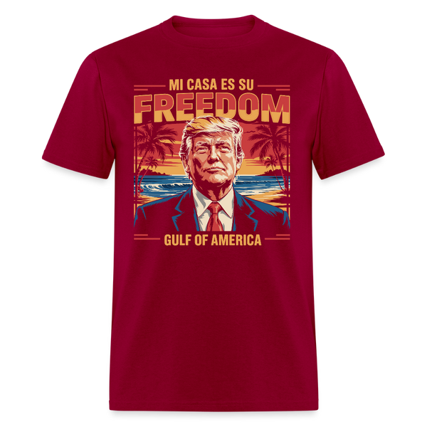 Mi casa es su freedom Gulf of America T Shirt - dark red