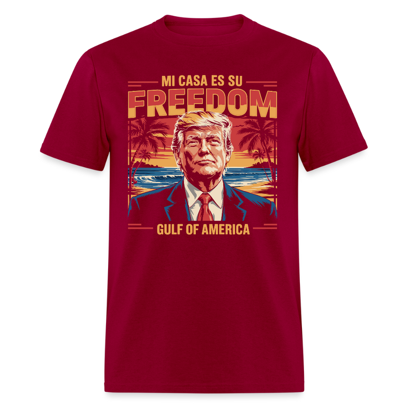 Mi casa es su freedom Gulf of America T Shirt - dark red