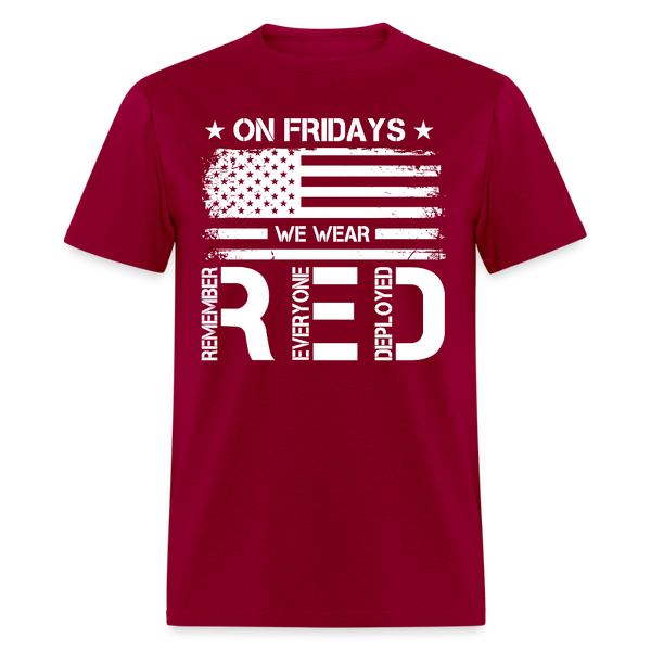 On Fridays We Wear Red Remember Everyone Deployed T Shirt - dark red