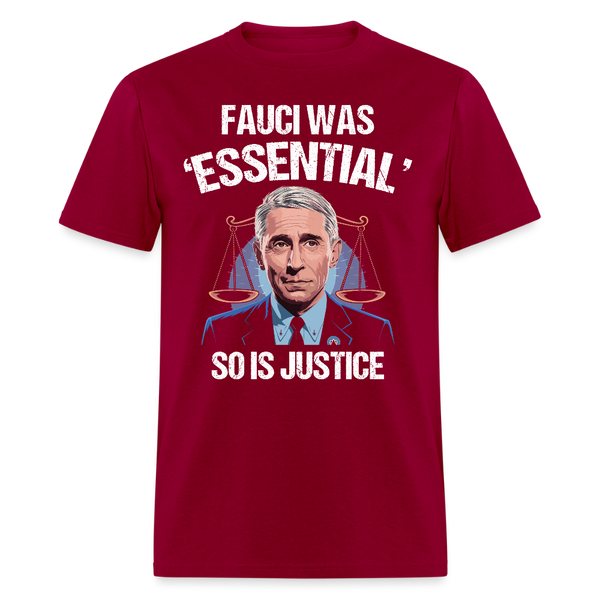 Fauci Was ‘Essential’ T Shirt - dark red