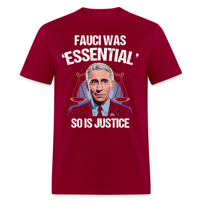 Fauci Was ‘Essential’ T Shirt - dark red