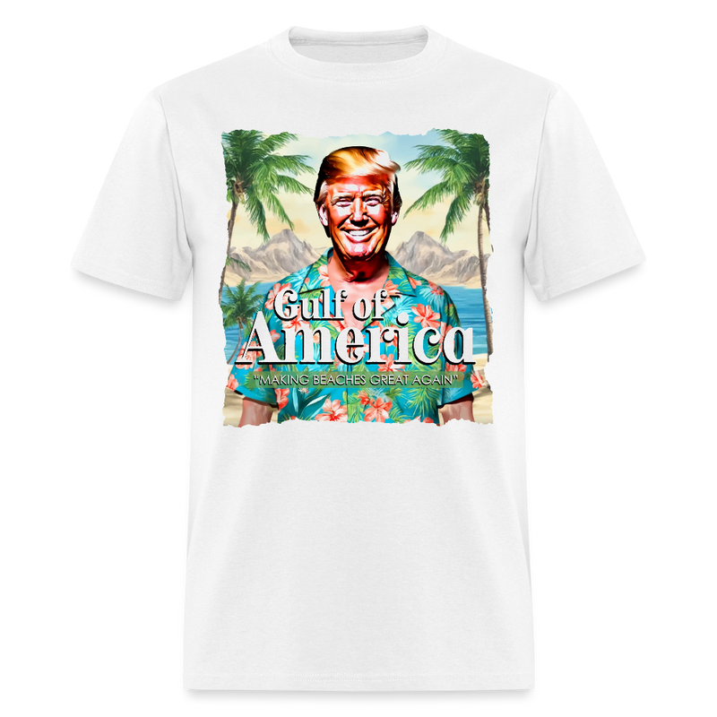 Gulf Of America Making Beaches Great Again T Shirt - white