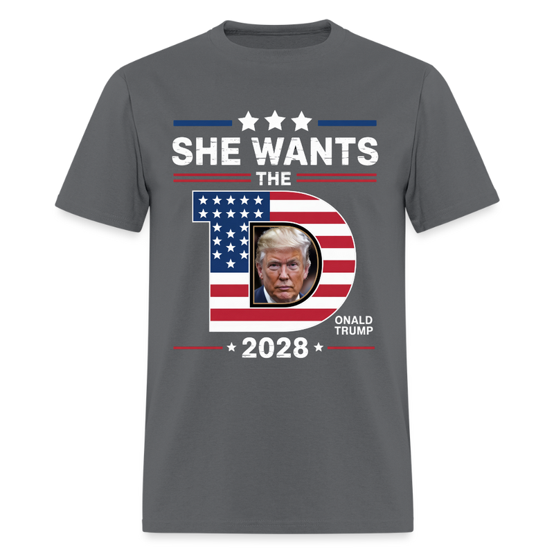 She Wants The D Trump 2028 T Shirt - charcoal