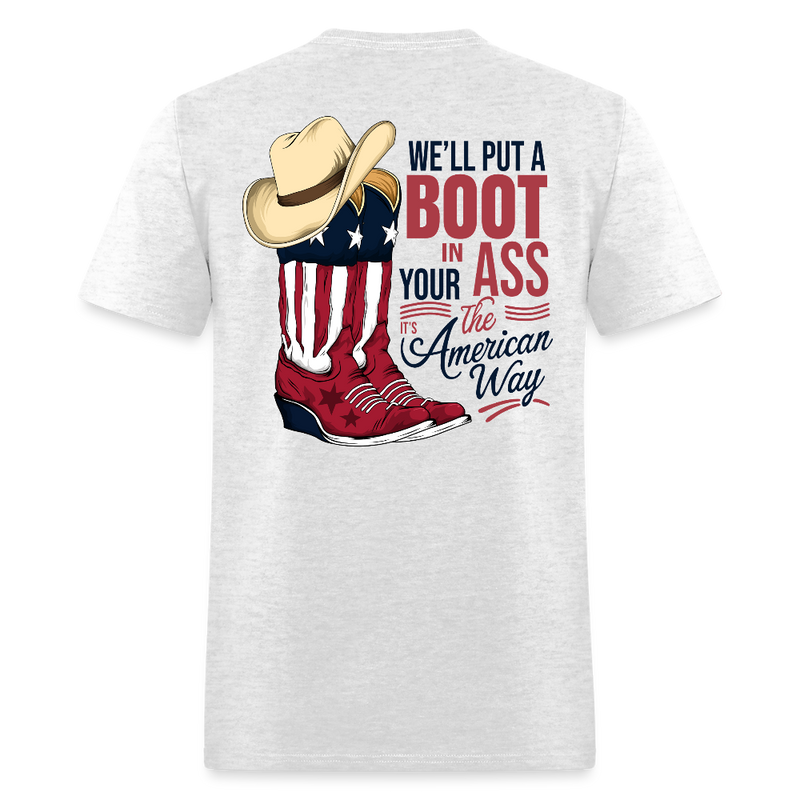 Brought To You Courtesy Of The Red, White & Blue We'll Put A Boot T Shirt - light heather gray