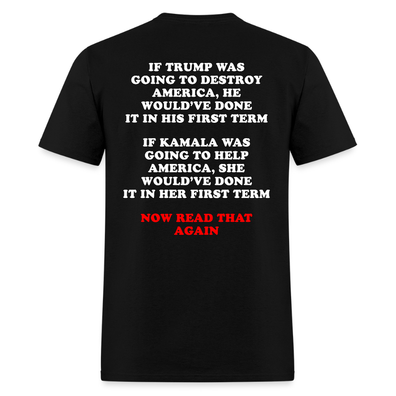 If Trump Was Going To Destroy America T Shirt - black