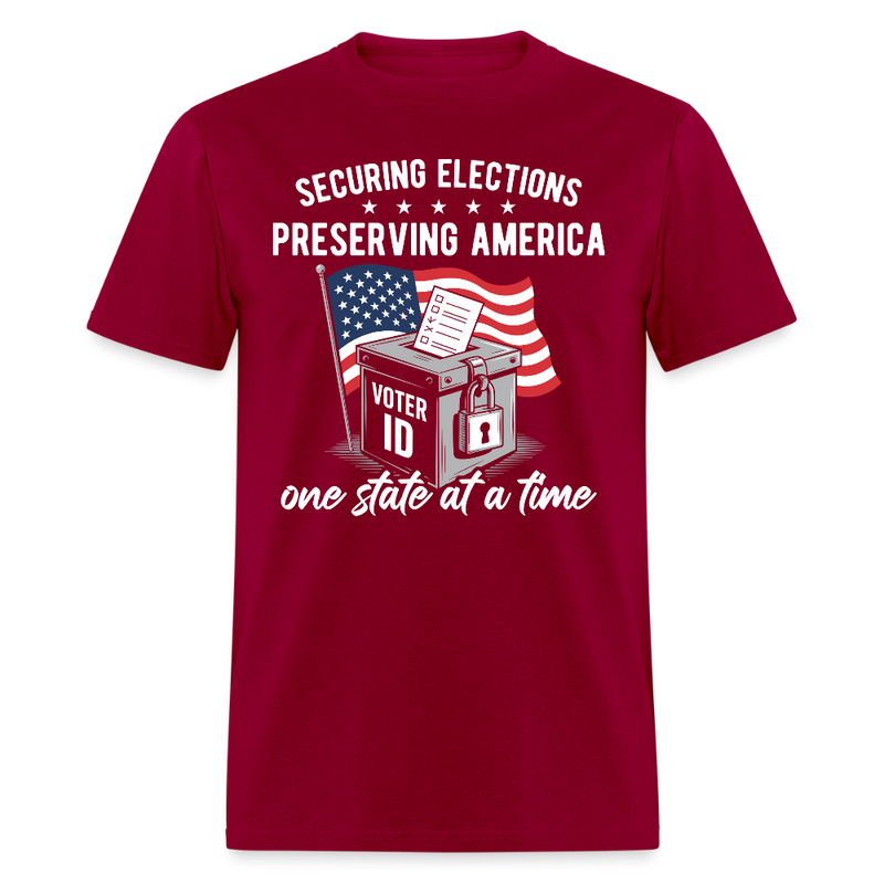Securing Elections, Preserving America One State At A Time T Shirt - dark red