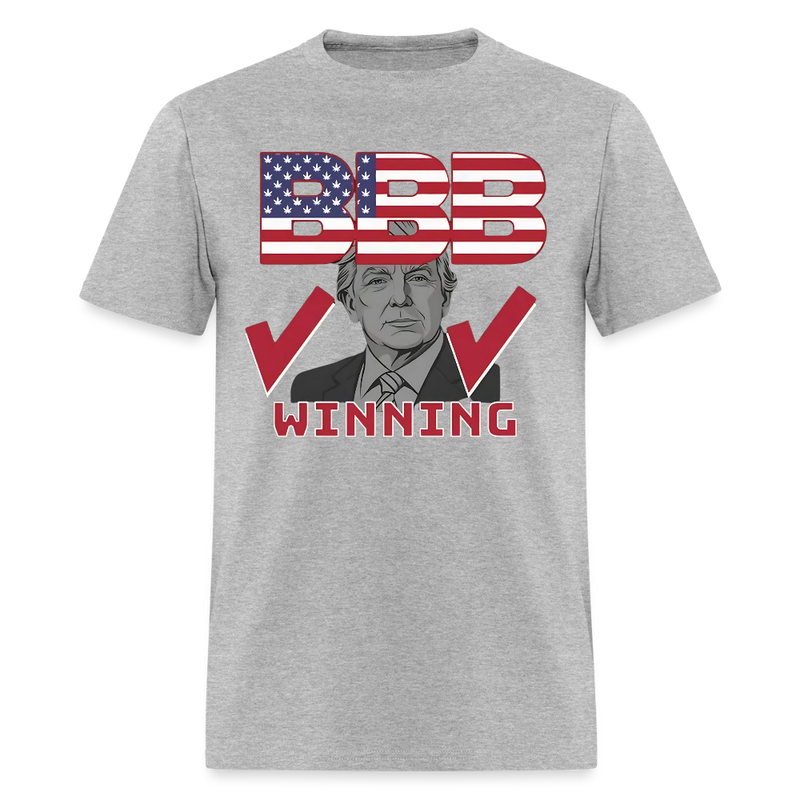 Trump BBB Big Beautiful Bill Winning T Shirt - heather gray