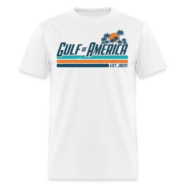 Greeting From The Gulf Of America Est. 2025 Trump T Shirt - white