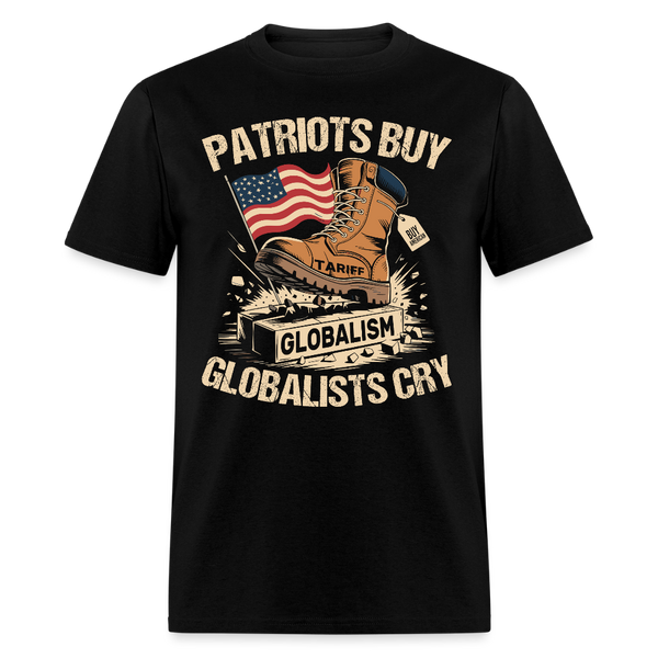 Patriots Buy Globalists Cry T Shirt - black