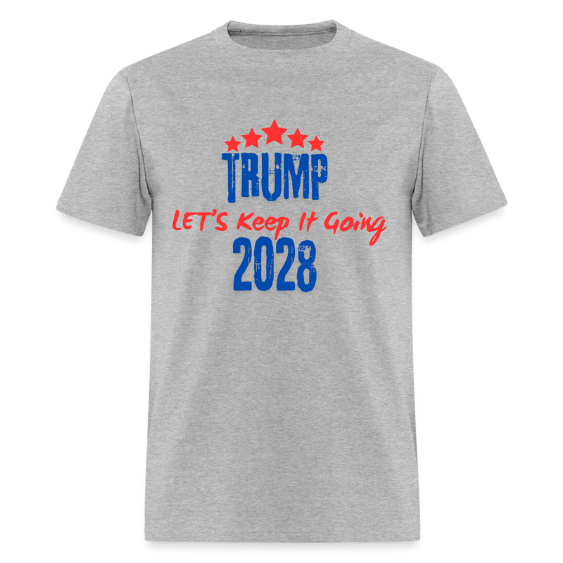 Trump 2028 Let's Keep It Going T Shirt - heather gray