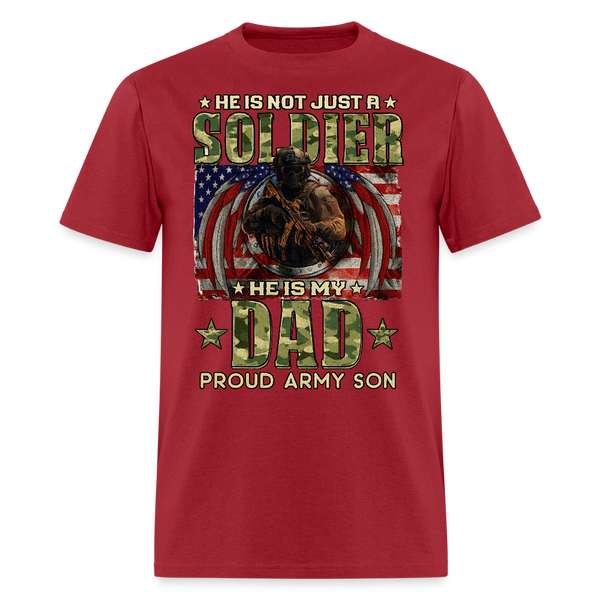 He is Not Just A Soldier He is My Dad Veteran T Shirt - dark red