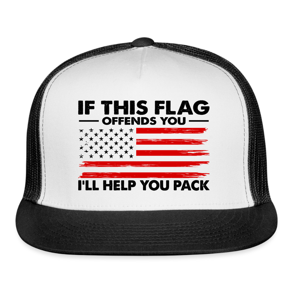 If This Flag Offends You I'll Help You Pack Trucker Hat - white/black