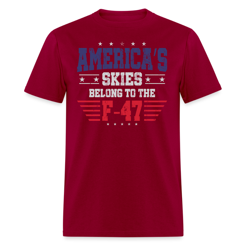 America’s Skies Belong to the F-47 T Shirt - dark red