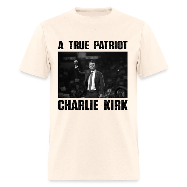 A True Patriot Charlie Kirk T Shirt - 2 - natural