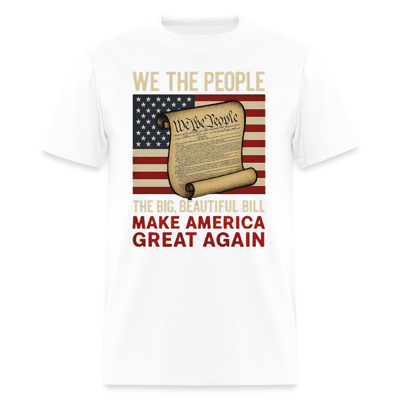 We The People The Big, Beautiful Bill T Shirt - white