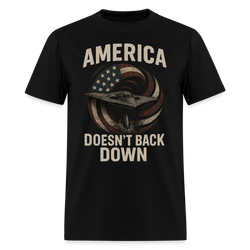 America Doesn't Back Down T Shirt - black