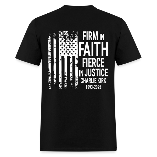 Firm In Faith Fierce In Justice Charlie Kirk 1993-2025 T Shirt - black