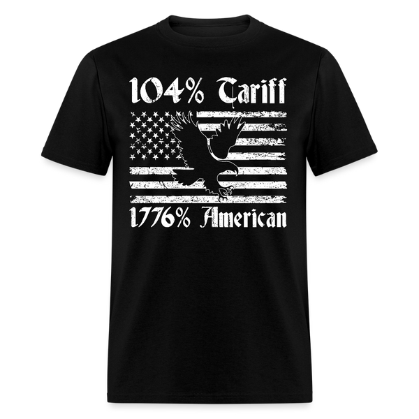 104% Tariff 1776% American T Shirt - black