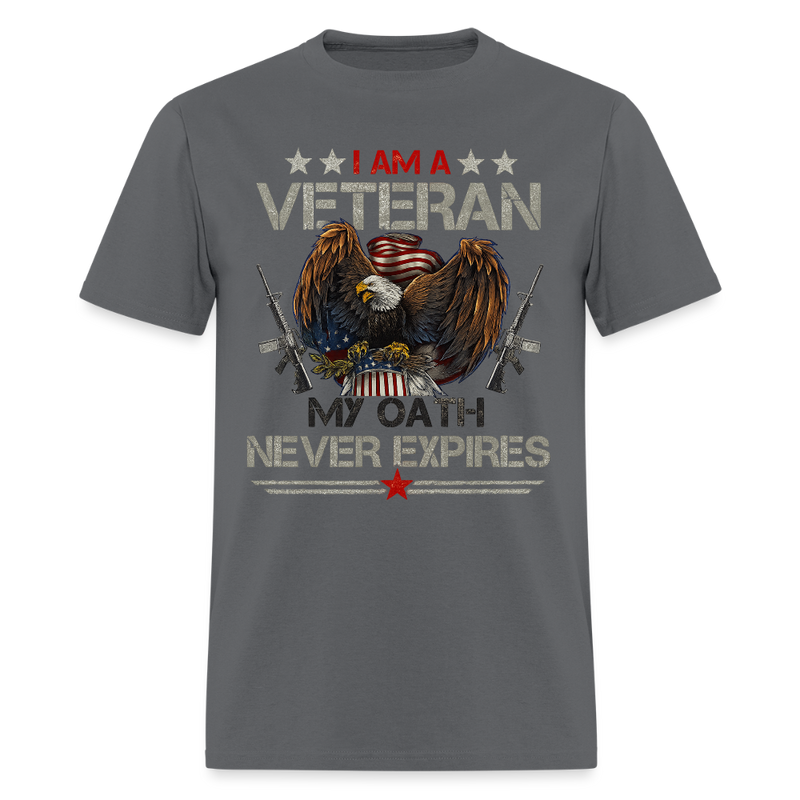 I Am A Veteran My Oath Never Expires T Shirt - charcoal