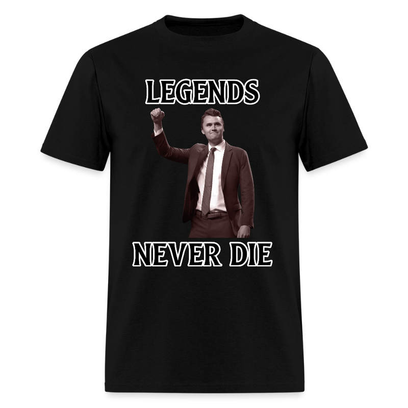 Charlie Kirk Legends Never Die T Shirt - black