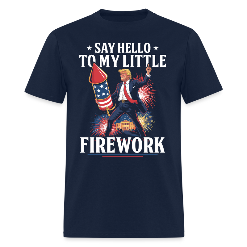 Say Hello To My Little Firework T Shirt - navy