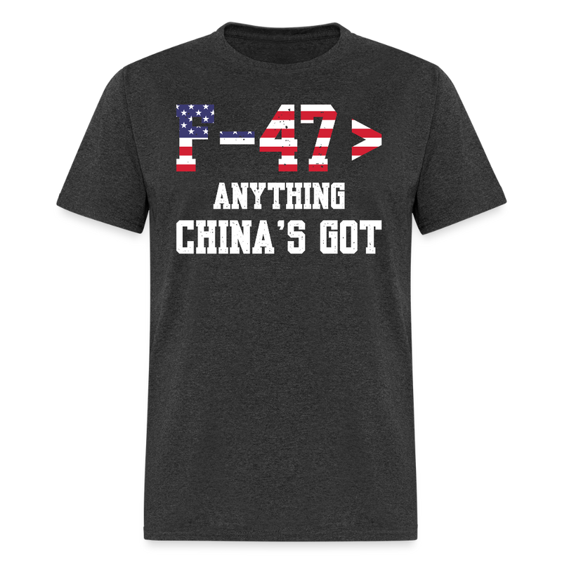 F-47 Anything China’s Got T Shirt - heather black