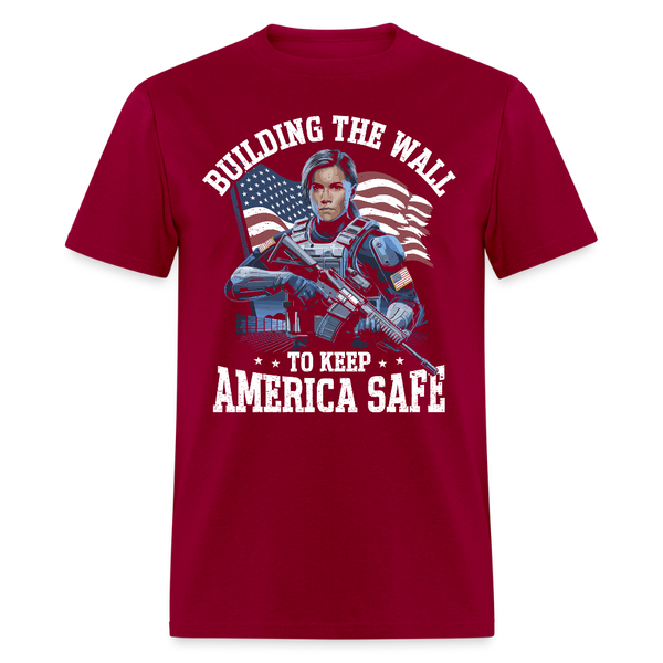Building the Wall to Keep America Safe T Shirt - dark red
