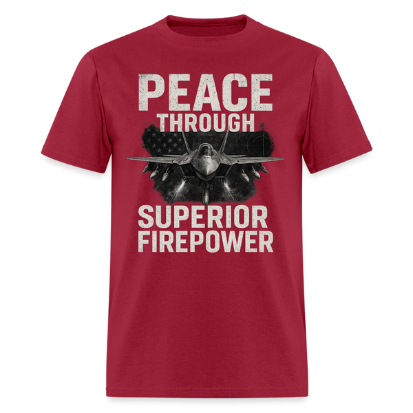 Peace Through Superior Firepower T Shirt - dark red