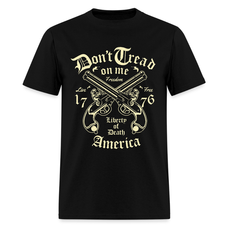Don't Tread On Me Liberty Of Death 1776 T Shirt - black