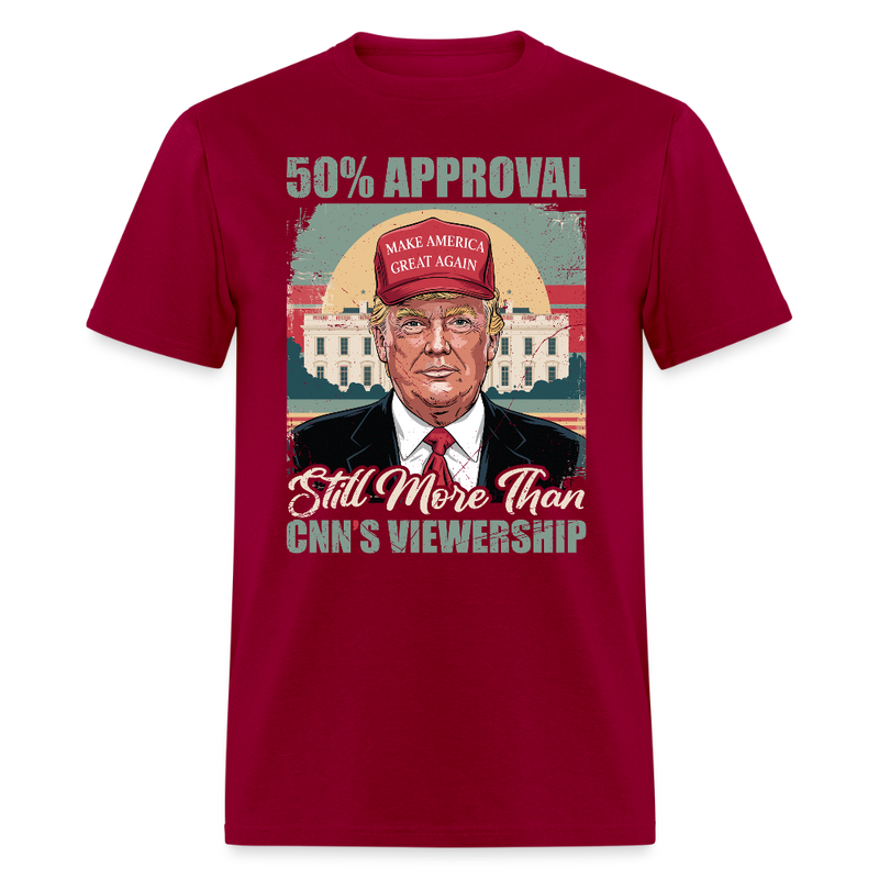 50% Approval Still More Than CNN’s Viewership T Shirt - dark red