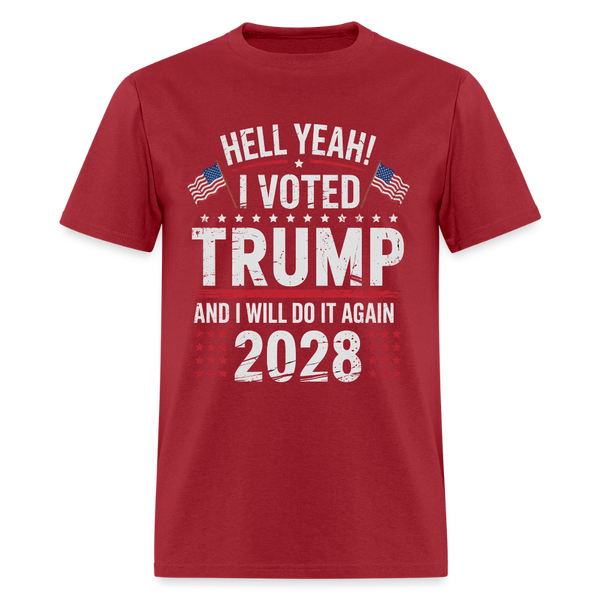 Hell Yeah I Voted Trump And I Will Do It Again Trump 2028 T Shirt - 2 - dark red