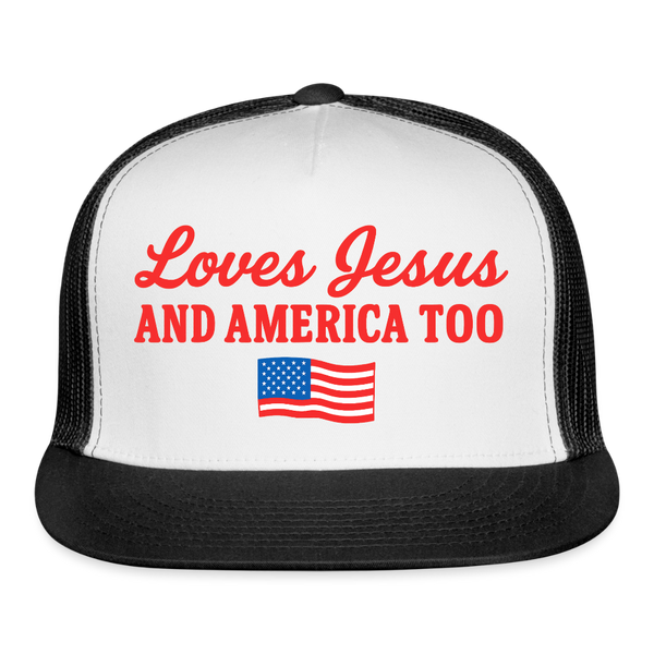 Loves Jesus And America Too Trucker Hat - white/black