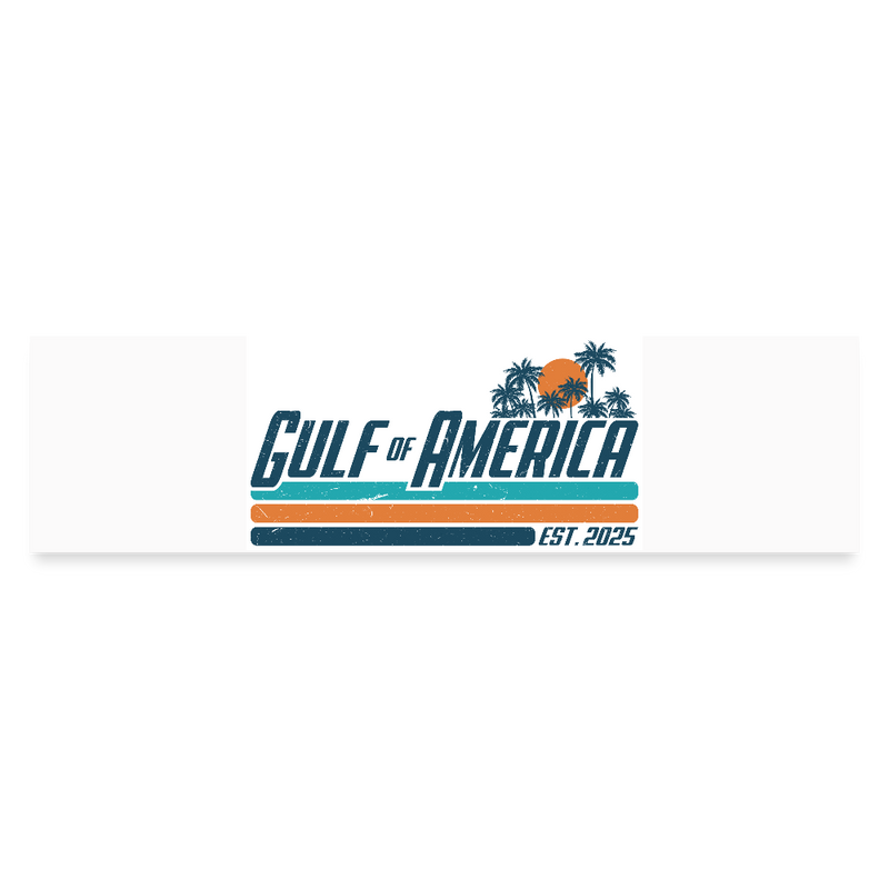 Gulf Of America Est. 2025 Bumper Sticker - 2 - white matte