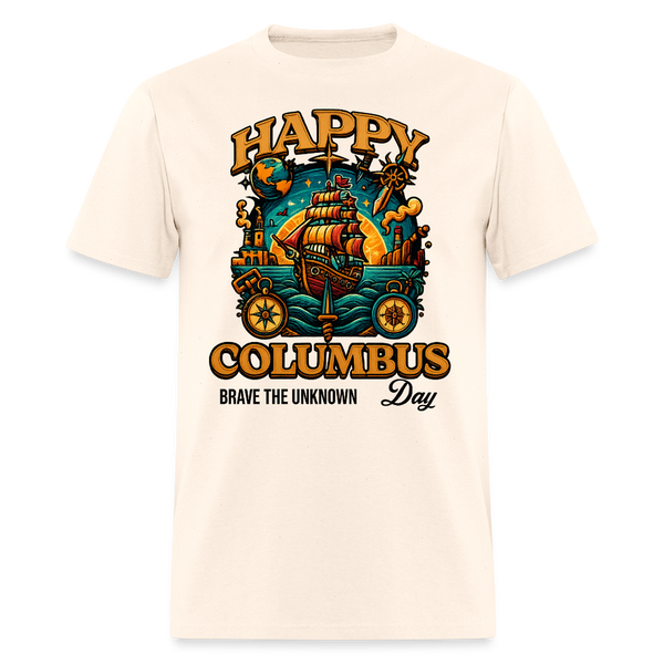 Brave the Unknown Colombus Day T Shirt - natural