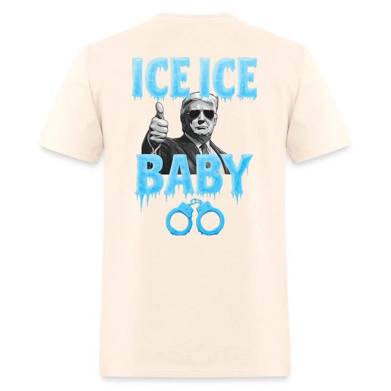 Ice Ice Baby Thumbs Up Trump T Shirt - natural