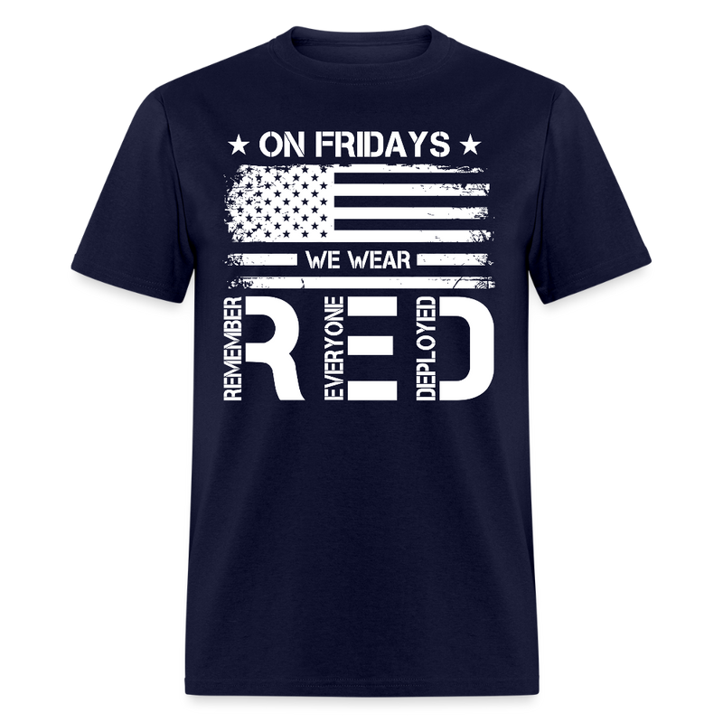 On Fridays We Wear Red Remember Everyone Deployed T Shirt - navy