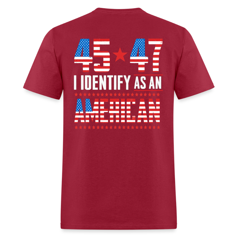 45 47 I Identify As An American T Shirt - dark red