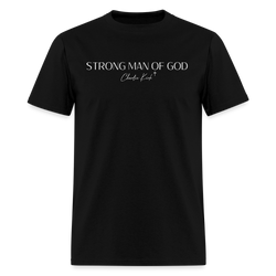Strong Man Of God Charlie Kirk T Shirt - black