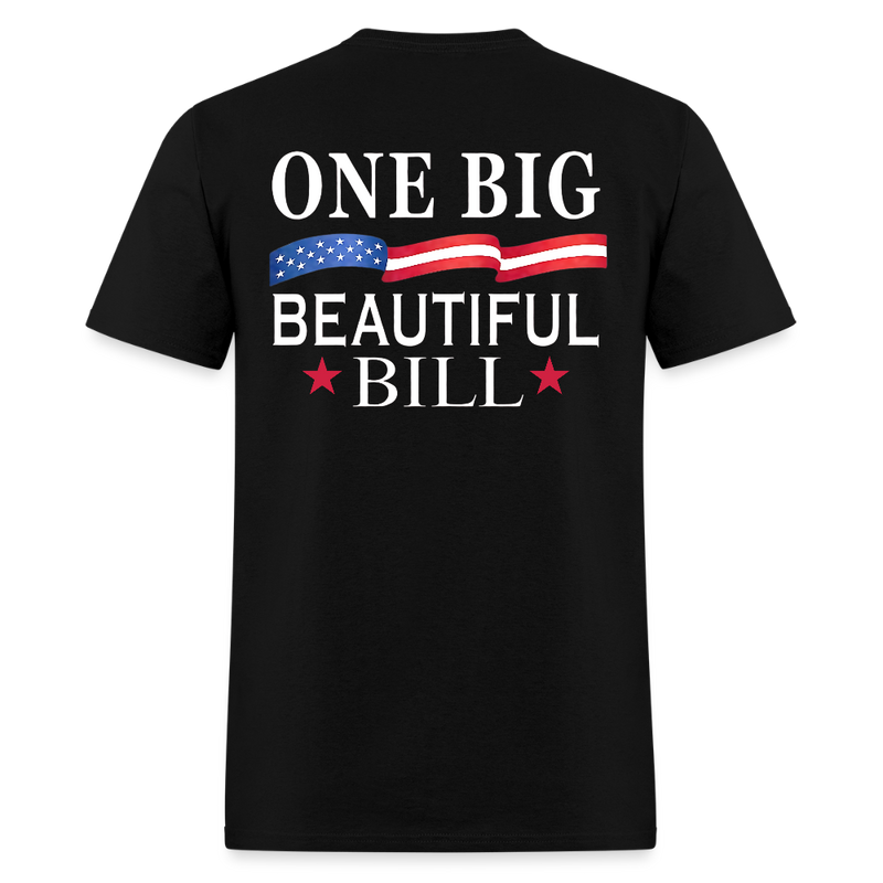 One Big Beautiful Bill T Shirt - 2 - black