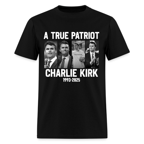 A True Patriot Charlie Kirk 1993 - 2025 T Shirt - black