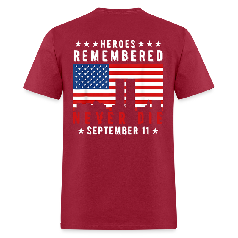 Heroes Remembered Never Die September 11 T Shirt - dark red