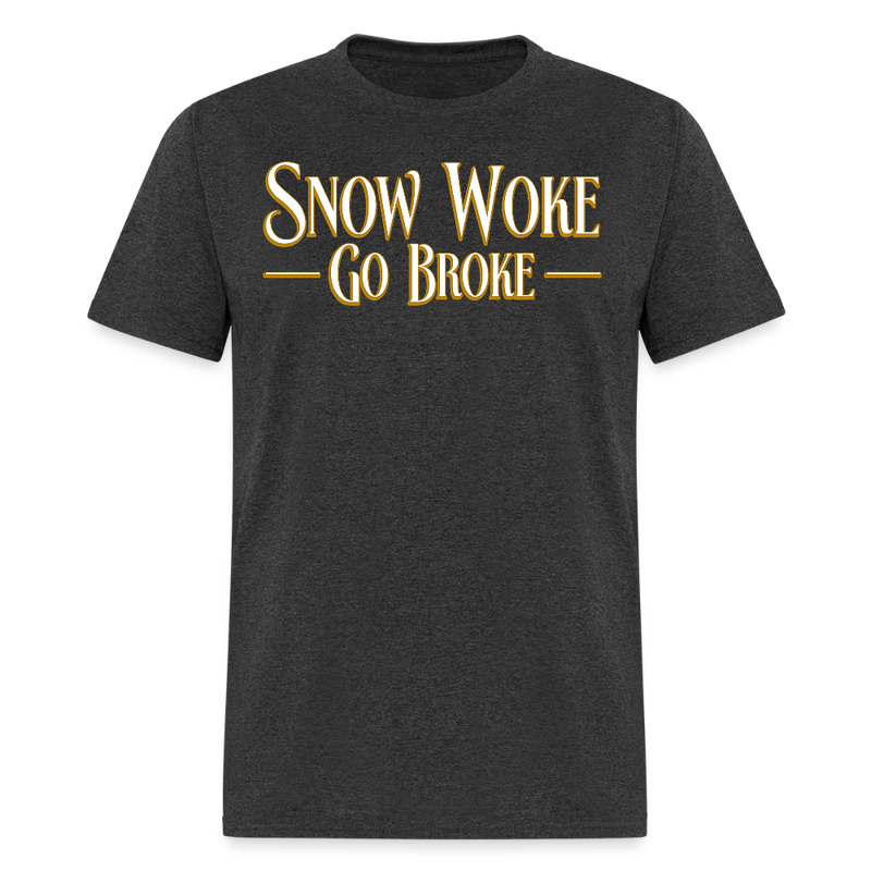 Snow Woke Go Broke T Shirt - heather black