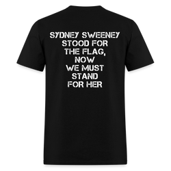 Sydney Sweeney Stood For The Flag T Shirt - black