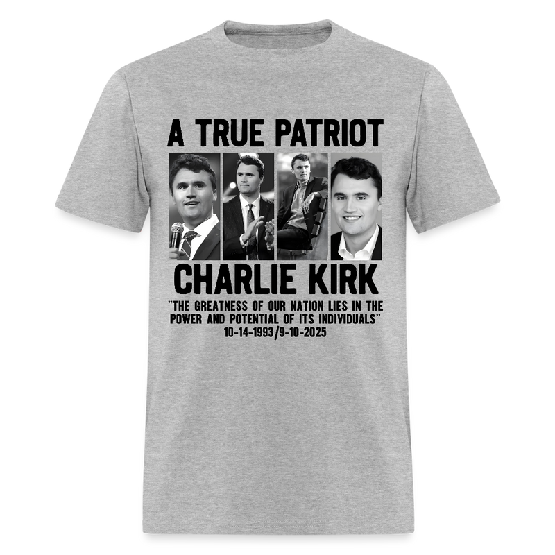A True Patriot Charlie Kirk The Greatness Of Our Nation Lies T Shirt - 2 - heather gray