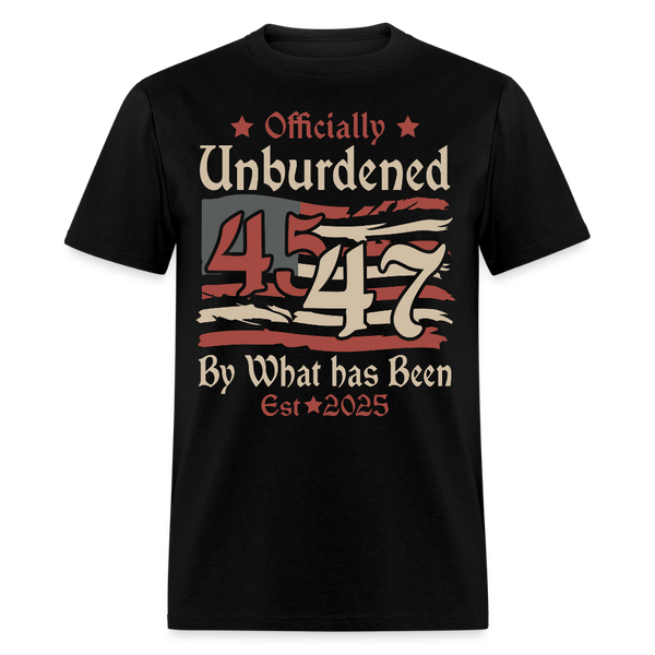 Officially Unburdened By What Has Been T Shirt - black