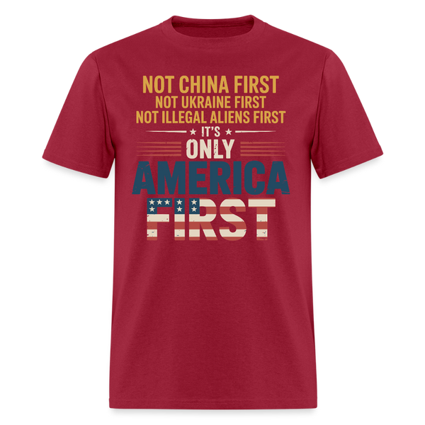 It's Only America First T Shirt - dark red